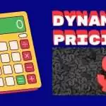 Dynamic Pricing - Better for Business?